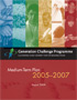 Generation Challenge Programme Medium-Term Plan: 2005–2007
